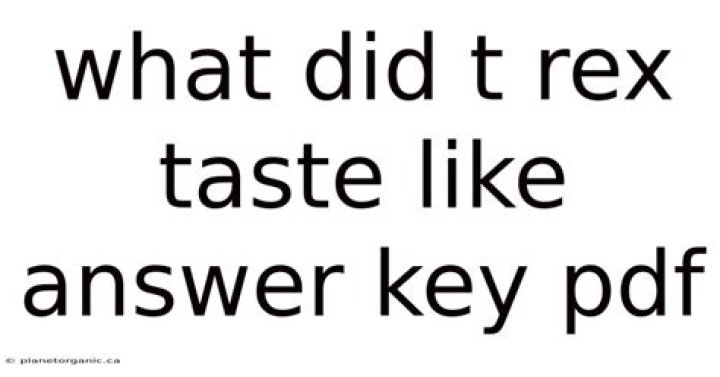 What Did a T. Rex Taste Like? Answer Key PDF
