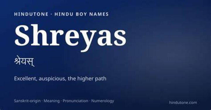 What does Shreyas mean?