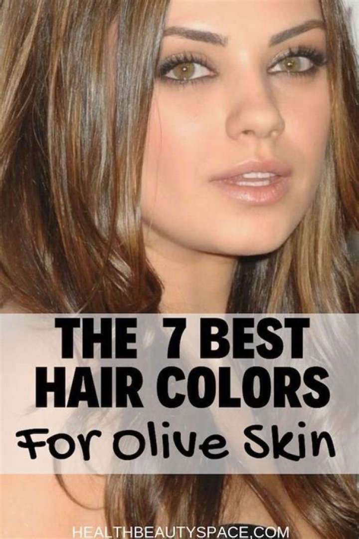 What hair color looks best on olive skin brown eyes?