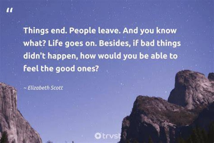 What is a good quote for Life Goes On?