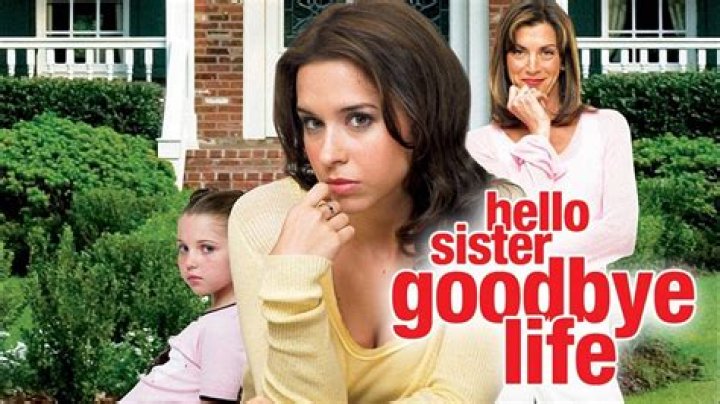 What is the movie Hello sister goodbye life about?