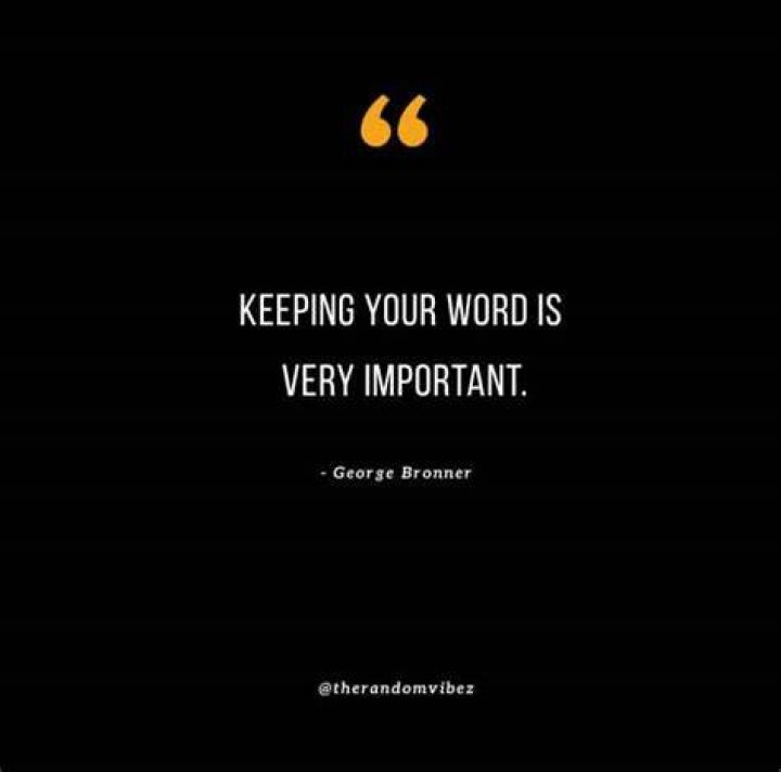What is the saying about keeping your word?