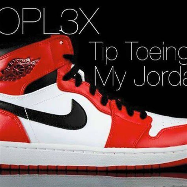 Who made tip toeing in my Jordans?